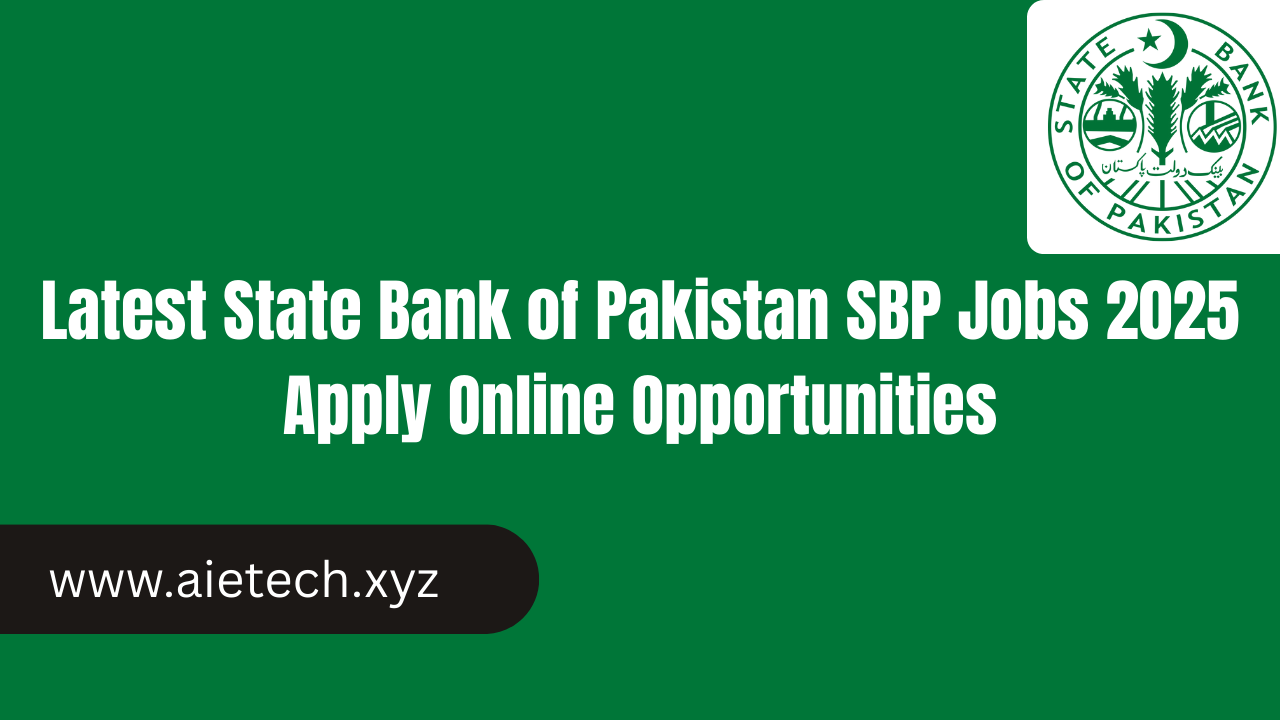 Latest State Bank of Pakistan SBP Jobs 2025 Apply Online Opportunities